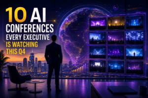 10 AI Conferences Every Executive Is Watching This Q4