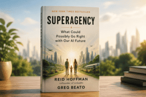 A book cover titled "Superagency" features a hopeful cityscape with a family walking, surrounded by greenery and futuristic e